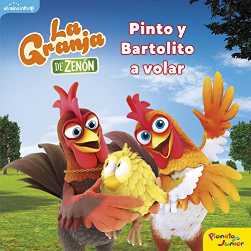 La granja de Zenón. Pinto y Bartolito a volar: Cuento