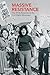 Massive Resistance: The White Response to the Civil Rights Movement (Hodder Arnold Publication)