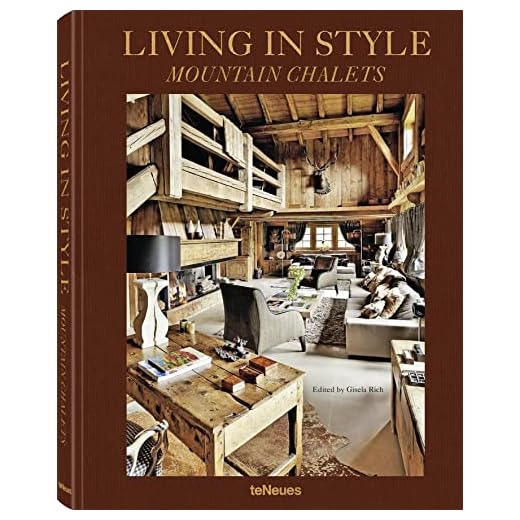 Living in Style Mountain Chalets (redesigned reprint)