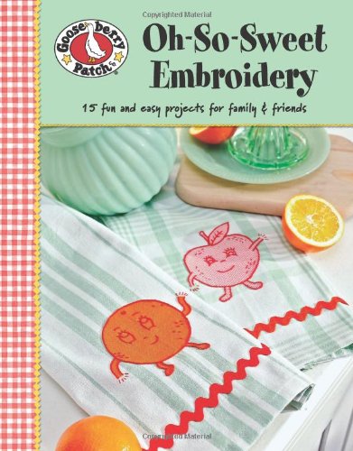 Gooseberry Patch: Oh-So-Sweet Embroidery