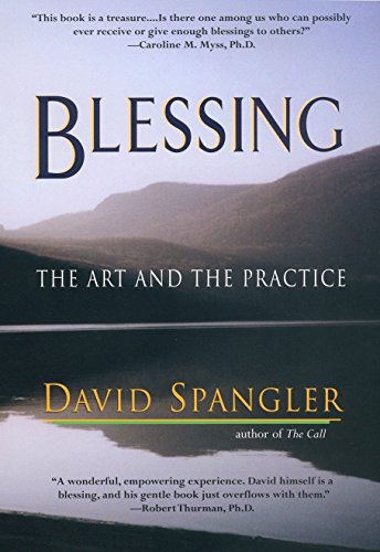 Blessing: The Art and the Practice