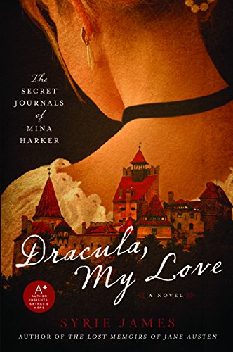 Dracula My Love: The Secret Journals of Mina Ha... 0061923044 Book Cover