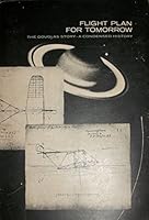 Flight Plan for Tomorrow - The Douglas Story, A Condensed History B002CD4Z2C Book Cover