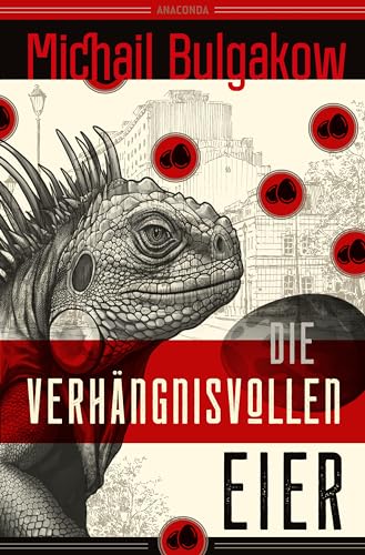 Die verhängnisvollen Eier und Notizen auf Manschetten: Übersetzt von Alexandra Berlina