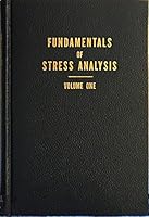 FUNDAMENTALS OF STRESS ANALYSIS, Volume I, One, B001GXIHVO Book Cover