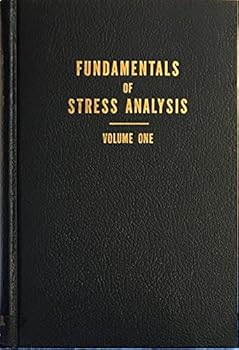 Hardcover FUNDAMENTALS OF STRESS ANALYSIS, Volume I, One, (1) Book