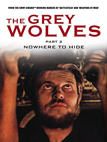 Grey Wolves Part 2 - Nowhere To Hide