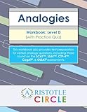 Verbal Analogies - Level D Workbook for Scat (Tm), Ssat (Tm), Ctp-4 (Tm), Cogat (R), & Olsat(r) Assessments