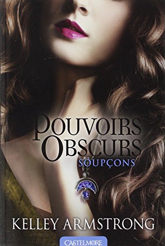 Pouvoirs Obscurs T05 - Soupçons