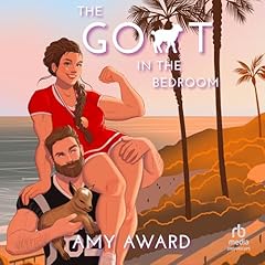The Goat in the Bedroom Audiolibro Por Amy Award arte de portada