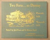 Two Forts...to destiny: Plymouth - 1620 Weymouth - 1622 B00072XSA0 Book Cover