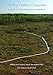 The Bog Walker's Companion: A Guide to the Orono Bog Boardwalk