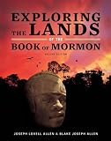 Exploring the Lands of the Book of Mormon