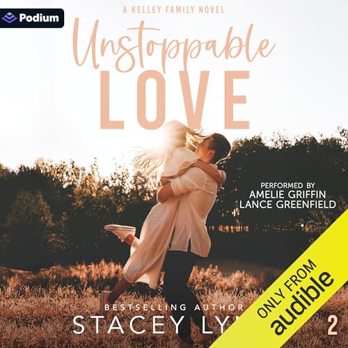 Unstoppable Love by Stacey Lynn episode artwork