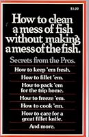 How to Clean a Mess of Fish Without Making a Mess of the Fish B000CSMZTO Book Cover