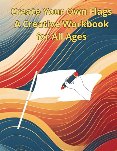Create Your Own Flags: A Creative Workbook for All Ages: 30 Pages of Creative Fun for Kids and Adults image 2