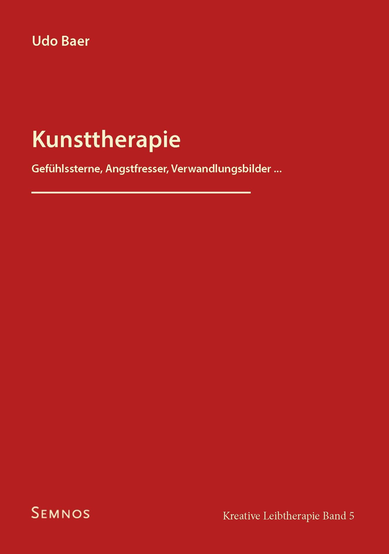 Kunsttherapie: Gefühlssterne, Angstfresser, Verwandlungsbilder ...