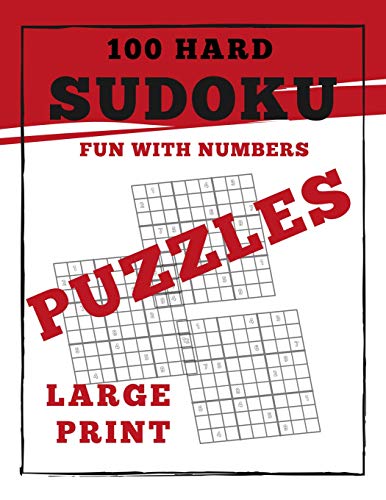 Sudoku Puzzles 100 Large Print: Fun With Numbers, Hard