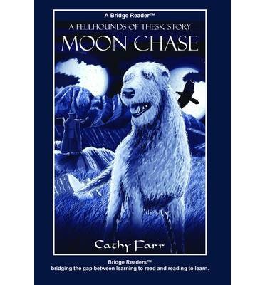 [(Moon Chase: Bridge Reader)] [ By (author) Cathy Farr, Illustrated by Alan Marks, Illustrated by Sam Wall, Illustrated by Cathy Farr ] [March, 2014]