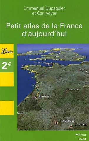 Petit atlas de la France aujourd'hui