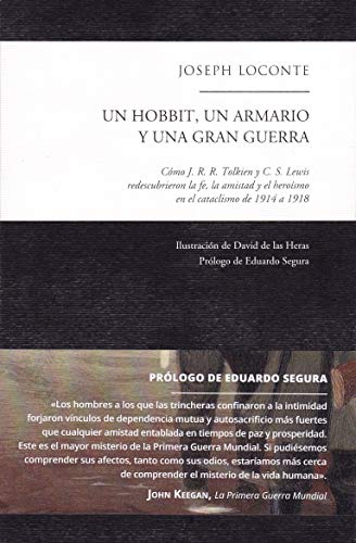 Télécharger UN HOBBIT, UN ARMARIO Y UNA GRAN GUERRA: CÓMO J. R. R. TOLKIEN Y C. S. LEWIS REDESCUBRIERON LA FE, Livre PDF Gratuit
