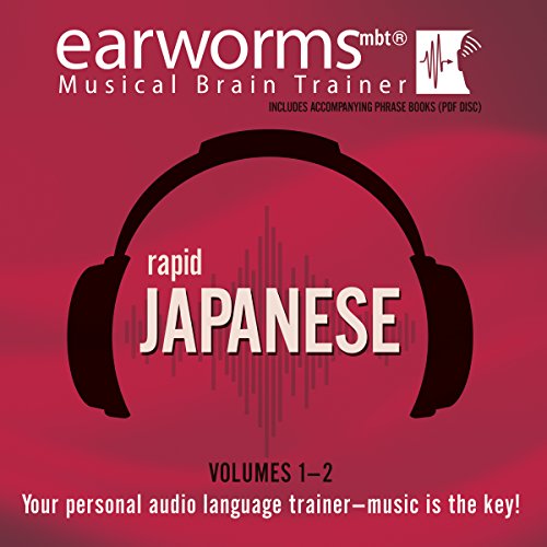 Rapid Japanese, Vols. 1 & 2 (Earworms Mbt) (Japanese and English Edition)