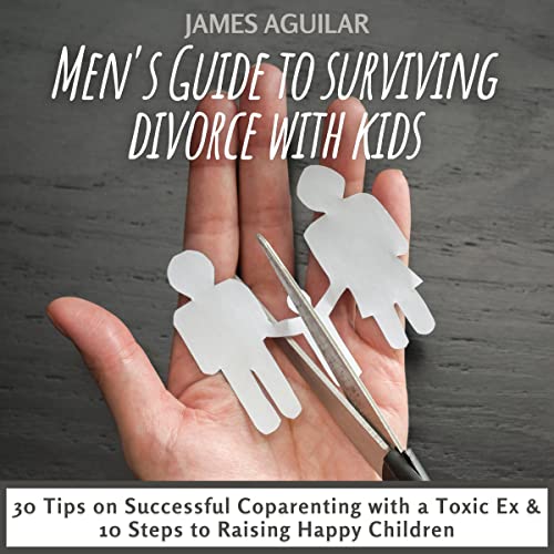 Men's Guide to Surviving Divorce with Kids by James Aguilar episode artwork