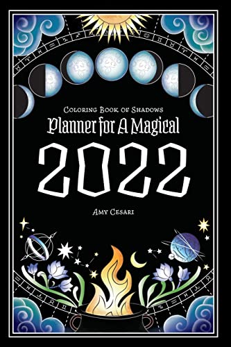 Coloring Book of Shadows: Planner for a Magical 2022