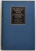 The production function in business;: Decision systems for production and operations management B0006CUCGE Book Cover