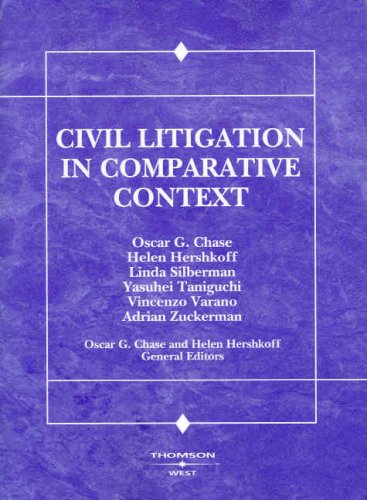 Civil Litigation in Comparative Context (American Casebook Series)