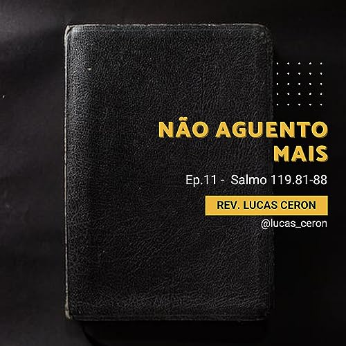 『#011 - Não aguento mais - Salmo 119-81-88』のカバーアート