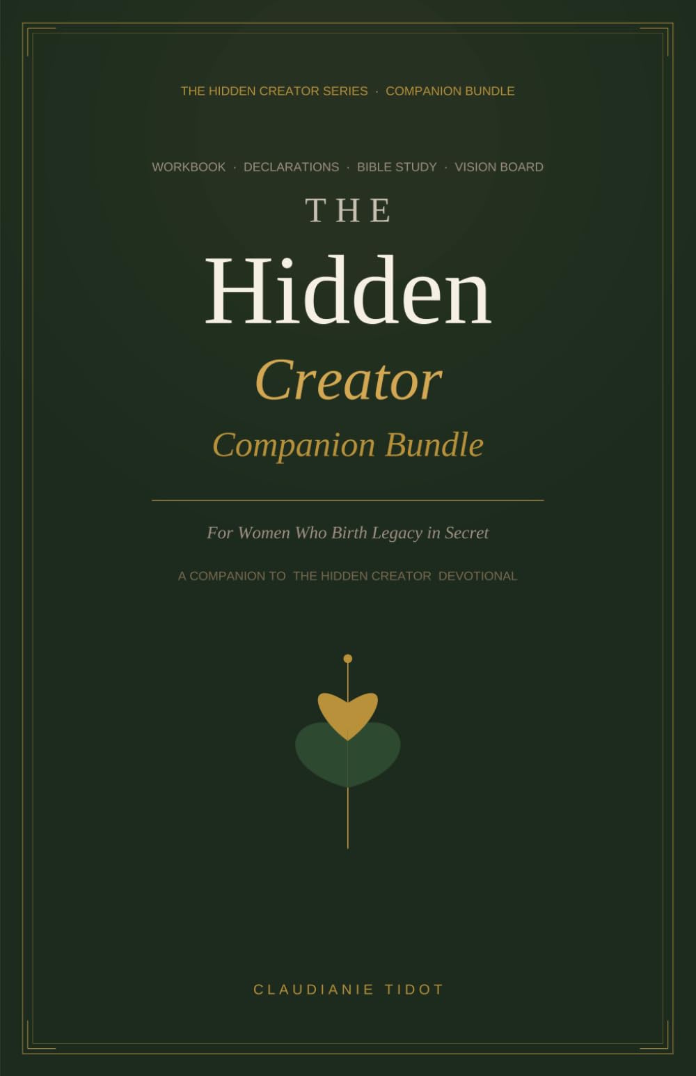 The Hidden Creator Companion Bundle: Workbook · Declaration Cards · Bible Study Guide · Vision Board Kit for Women Who Birth Legacy in Secret