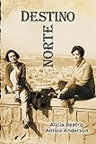 Destino Norte (Spanish Edition)