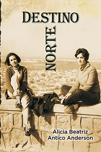 Destino Norte (Spanish Edition)