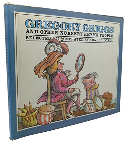 Gregory Griggs and other nursery rhyme people 0688801285 Book Cover