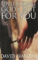 Unlocking God's Best for You 1878605615 Book Cover