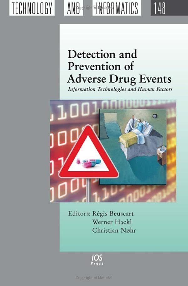 Buy Detection and Prevention of Adverse Drug Events: Information Technologies and Human Factors: v. 148 (Studies in Health Technology and Informatics) — BookShops.in