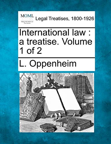 International law: a treatise. Volume 1 of 2
