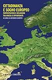 Cittadinanza E Sogno Europeo. Partecipazione E Inclusione Tra Vincoli E Opportunità - 2