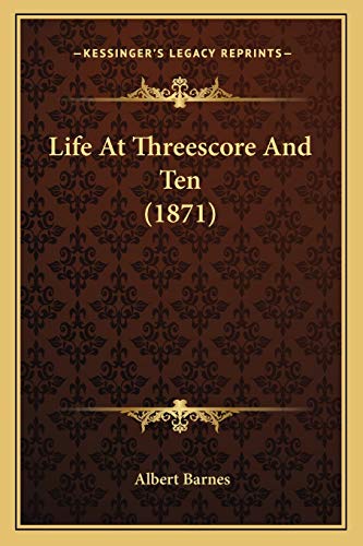 Life At Threescore And Ten (1871)