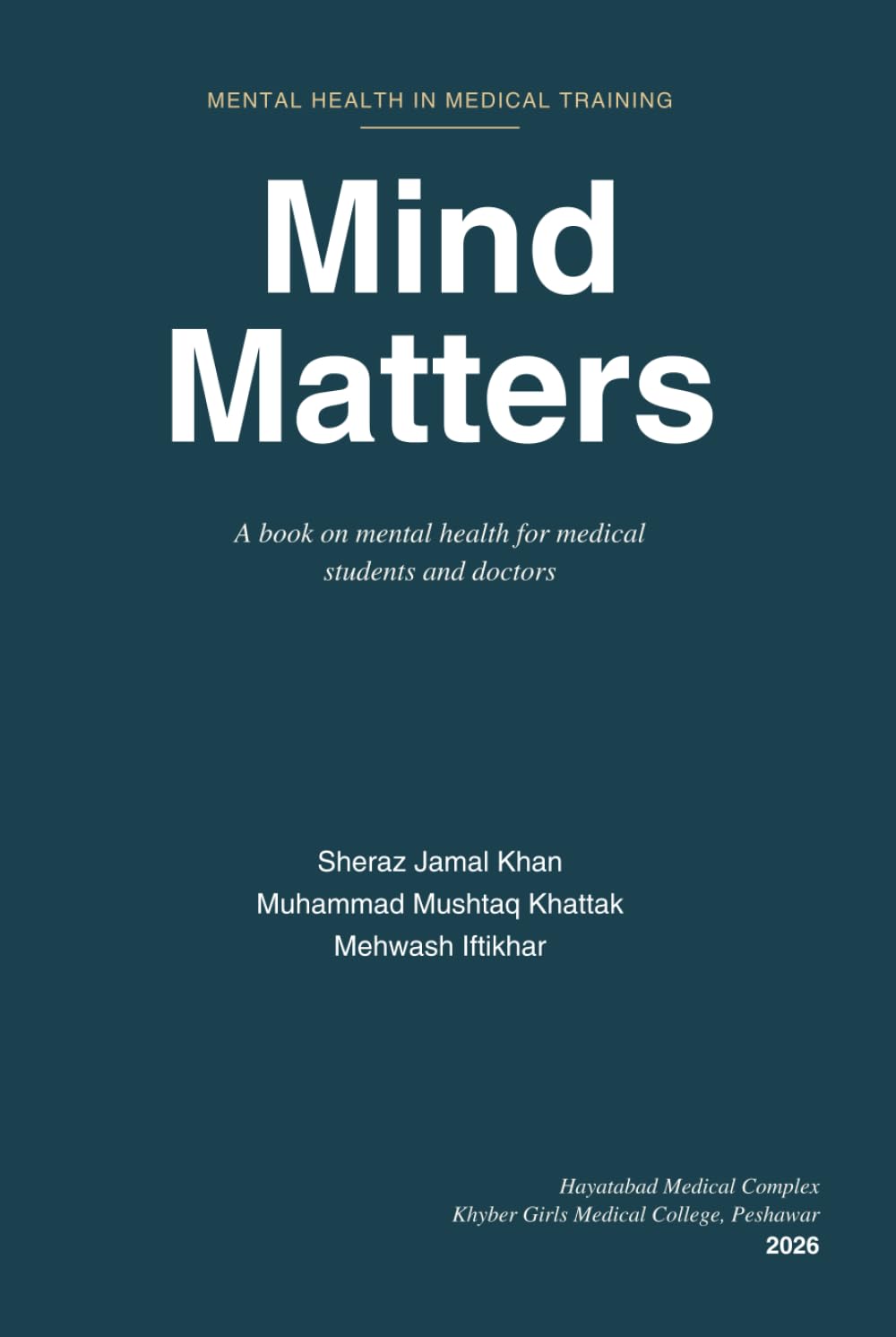 Mind Matters: A book on mental health for medical students and doctors