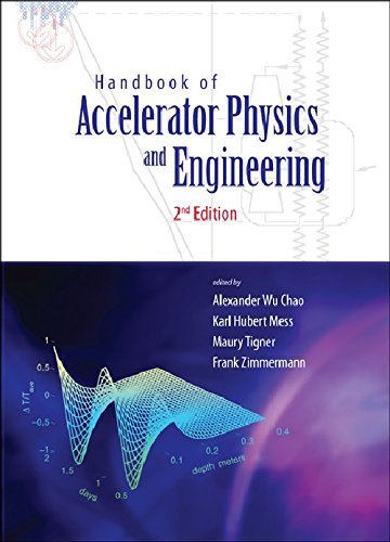 HANDBOOK OF ACCELERATOR PHYSICS AND ENGINEERING (2ND EDITION) by CHAO ALEXANDER WU ET AL (2013-05-25)