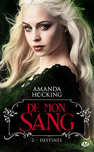 Télécharger De mon sang, T2 : Destinés Livre eBook France