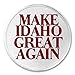 Make Idaho Great Again - 3