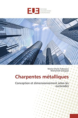 Charpentes métalliques: Conception et dimensionnement selon les eurocodes