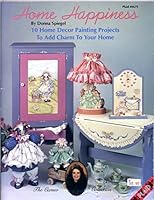 Home Happiness : 10 Home Decor Painting Projects to Add Charm to Your House B000E5P5HO Book Cover