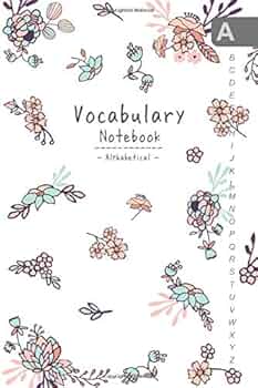 Amazon.com: Vocabulary Notebook Alphabetical: 4x6 Notebook 2