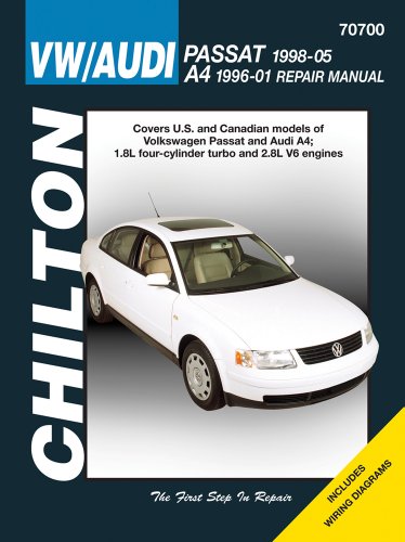 VW Passat & Audi A4: VW Passat, 1998 thru 2005 and Audi A4, 1996 thru 2001 (Chilton's Total Car Care