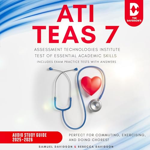 ATI TEAS 7 Assessment Technologies Institute Test of Essential Academic Skills Audio Study Guide 2025-2026 (Includes Exam Practice Tests with Answers) by Samuel Davidson, Rebecca Davidson episode artwork