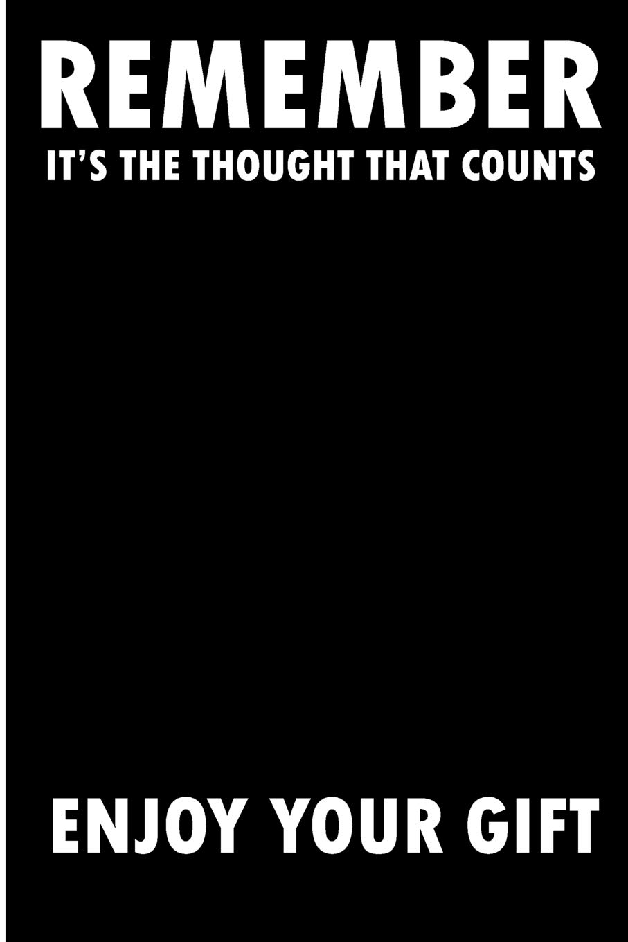 Buy Remember It's The Thought That Counts Enjoy Your Gifs: Funny Gift Ideas  Blank Lined Note Book Book Online At Low Prices In India | Remember It's  The Thought That Counts Enjoy